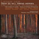 Hensel - Becker - Hauptmann - Reger - u.a. - Denn Es Will Abend Werden (Amadeus / Chor / Nicol Matt & Benedikt Haag (Dir))