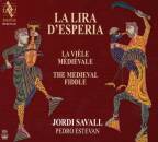 Savall Jordi - La Lira D´Esperia - The Medieval Fiddle