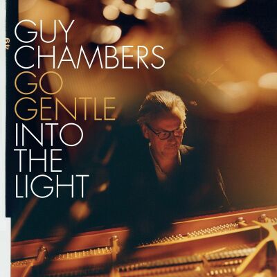 Chambers Guy - Go Gentle Into The Light