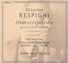RESPIGHI Ottorino (1879-1936 / - Transcriptions...