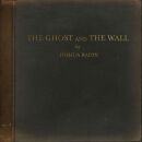 Radin Joshua - Ghost And Wall, The