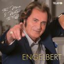 Engelbert - Man I Want To Be, The