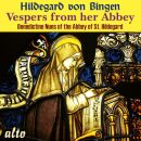 Bingen Hildegard von - Vespers From Her Abbey (Benedictine Nuns of St.Hildegard Eibingen)
