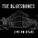 Bluesbones, The - Live On Stage