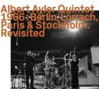 Ayler Albert Quintet - 1966: Berlin,Lörrach,Paris...