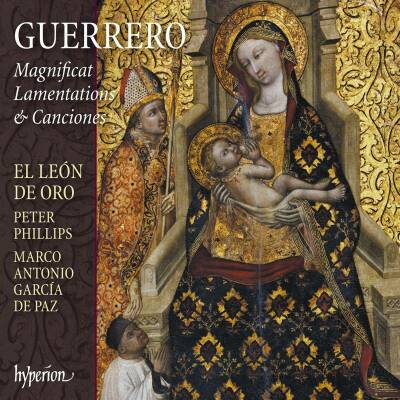 GUERRERO Francisco (1528-1599) - Magnificat, Lamentations & Canciones (El León de Oro - Peter Phillips (Dir))