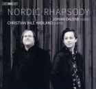 Grieg - Nielsen - Rautavaara - Sibelius - u.a. - Nordic Rhapsody (Johan Dalene (Violine)