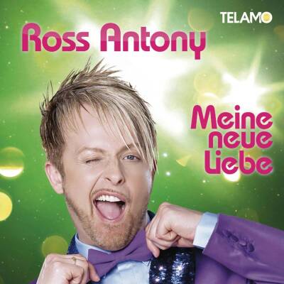 Ross Antony - Meine neue Liebe