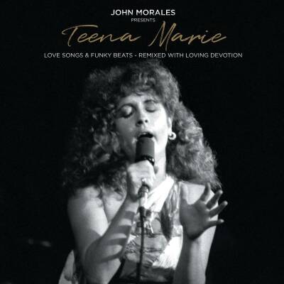Morales John - JOHN MORALES PRESENTS TEENA MARIE - LOVE SONGS