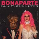 Bonaparte - Sorry,Were Open
