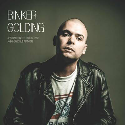 Golding Binker - Abstractions Of Reality Past And Incredible Feathe