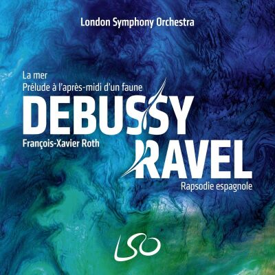 Debussy/Ravel - La Mer / Prélude À Laprès-Midi Dune Faune / Rapsodie (Roth/LSO)
