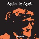 Arabs In Aspic - Progeria (Transparent Orange Vinyl)