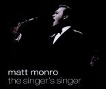 Monro Matt - Matt Monro-The Singers Singer
