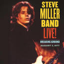 Miller Steve Band - Live! Breaking Ground August 3,1977