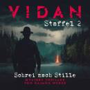 Vidan - Staffel 2: Schrei nach Stille