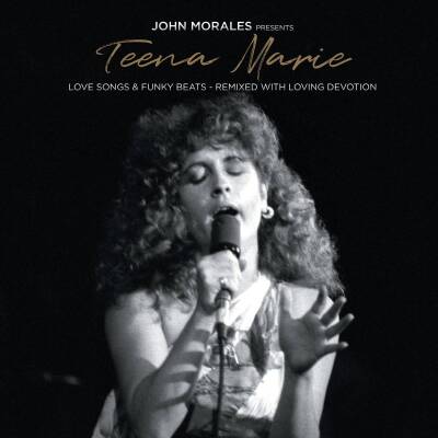 Morales John - JOHN MORALES PRESENTS TEENA MARIE - LOVE SONGS