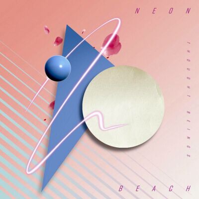 Thought Beings - Neon Beach (White Vinyl)