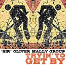 Mally Oliver - Tryin´ To Get By