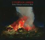 Gillespie Bobby / Beth Jehnny - Utopian Ashes
