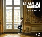 Jean-Philippe, Claude & Lazare Rameau - u.a. - La Famille Rameau (Justin Taylor (Cembalo))
