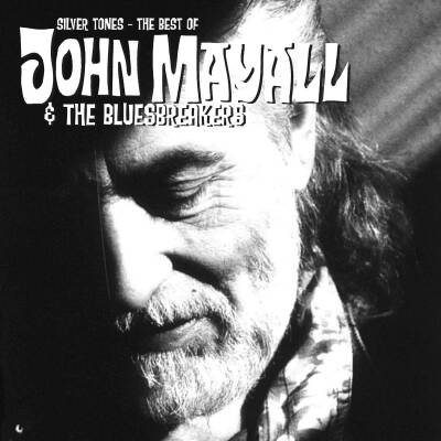 Mayall John & The Bluesbreakers - Silver Tones: The Best Of John Mayall