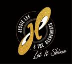 Lee Jessie & The Alchemists - Let It Shine