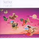 Talk Talk - It´s My Life