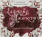 MONTEVERDI Claudio (1567-1643) - Lagrime Damante (La...