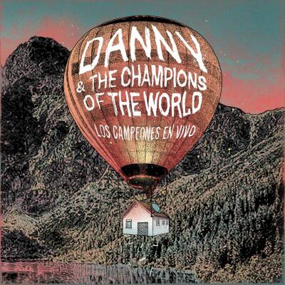 Danny And The Champions Of The World - Los Campeones En Vivo (Live)