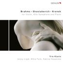 Brahms - Shostakovich - Krenek - Works For VIolin, Alto Saxophone & Piano (Trio Klavis)