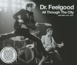 Dr. Feelgood - All Through The City (With Wilko 1974-1977)