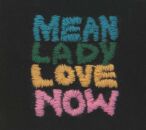 Mean Lady - Love Now