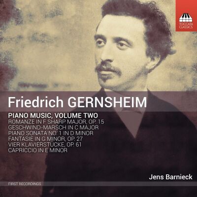 GERNSHEIM Friedrich (1839-1916) - Piano Music: Vol.2 (Jens Barnieck (Piano))