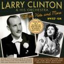 Clinton Larry & His Orchestra - ALL THE HITS AND MORE...