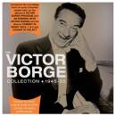Borge Victor - VICTOR BORGE COLLECTION 1945-55