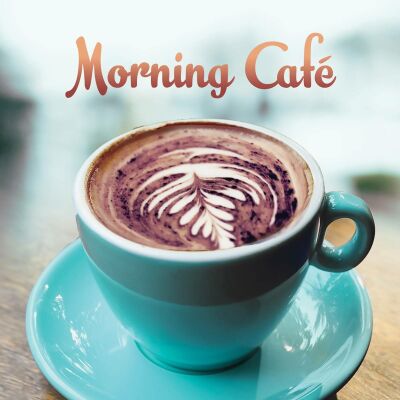 VARIOUS - Morning Cafe