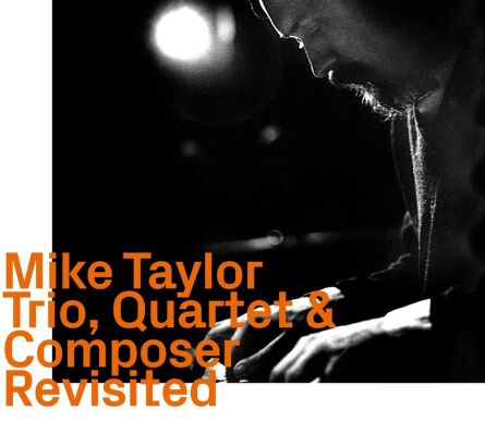 Taylor Mike / Hiseman Jon - Trio,Quartet & Composer: Revisited