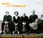 Ravel - La Tombelle - String Quartets (Mandelring Quartett)