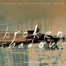 Broken Shadows: Berne Speed Anderson King - Broken Shadows