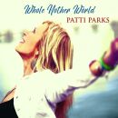 Parks Patti - Whole Nother World