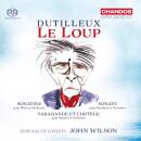 Dutilleux Henri - Le Loup (Wilson John)