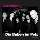 Buben im Pelz, Die - Geisterbahn (Digipak)
