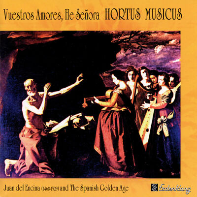Hortus Musicus - Vuestros Amores,He Senora