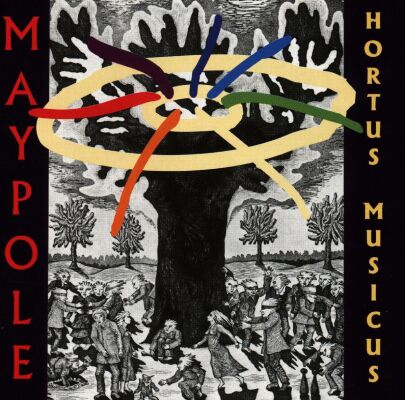 Hortus Musicus - Maypole
