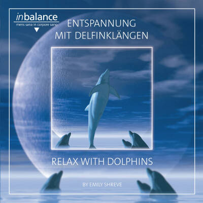 Shreve Emily - Entspannung Mit Delfinklaengen