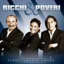 Ricchi & Poveri - Perdutamente Amore