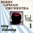 Lipman,Berry Orchestra - Easy Listening Vol.1