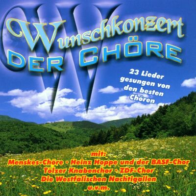 Various Artists - Wunschkonzert Der Chöre