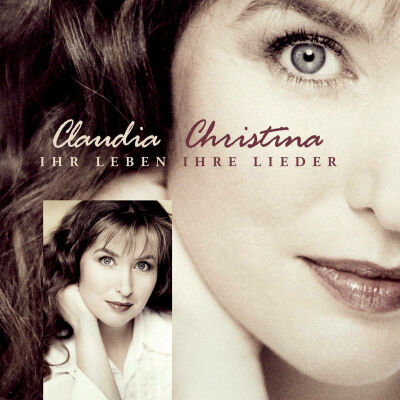 Claudia Christina - Ihr Leben,Ihre Lieder